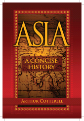 E-book, Asia : A Concise History, Cotterell, Arthur, Wiley