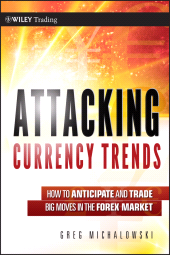 E-book, Attacking Currency Trends : How to Anticipate and Trade Big Moves in the Forex Market, Wiley
