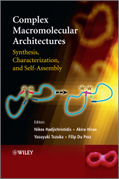 E-book, Complex Macromolecular Architectures : Synthesis, Characterization, and Self-Assembly, Wiley
