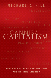 E-book, Cannibal Capitalism : How Big Business and The Feds Are Ruining America, Wiley
