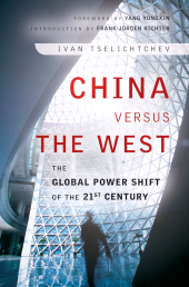 E-book, China Versus the West : The Global Power Shift of the 21st Century, Wiley