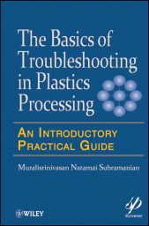 E-book, Basics of Troubleshooting in Plastics Processing : An Introductory Practical Guide, Wiley