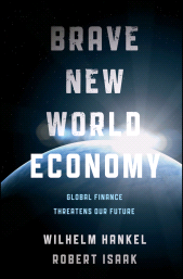 E-book, Brave New World Economy : Global Finance Threatens Our Future, Hankel, Wilhelm, Wiley