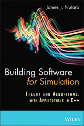 E-book, Building Software for Simulation : Theory and Algorithms, with Applications in C++, Wiley