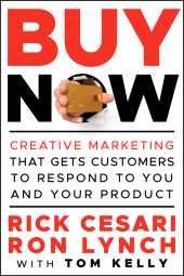 E-book, Buy Now : Creative Marketing that Gets Customers to Respond to You and Your Product, Wiley