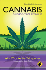 E-book, Cannabis - Philosophy for Everyone : What Were We Just Talking About?, Wiley