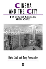 eBook, Cinema and the City : Film and Urban Societies in a Global Context, Wiley