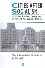 E-book, Cities After Socialism : Urban and Regional Change and Conflict in Post-Socialist Societies, Wiley