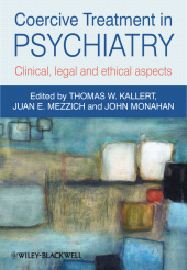 E-book, Coercive Treatment in Psychiatry : Clinical, Legal and Ethical Aspects, Wiley