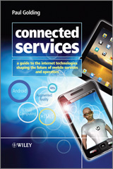 E-book, Connected Services : A Guide to the Internet Technologies Shaping the Future of Mobile Services and Operators, Wiley