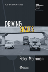 E-book, Driving Spaces : A Cultural-Historical Geography of England's M1 Motorway, Wiley