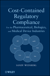 E-book, Cost-Contained Regulatory Compliance : For the Pharmaceutical, Biologics, and Medical Device Industries, Wiley