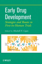 E-book, Early Drug Development : Strategies and Routes to First-in-Human Trials, Wiley