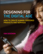 E-book, Designing for the Digital Age : How to Create Human-Centered Products and Services, Wiley