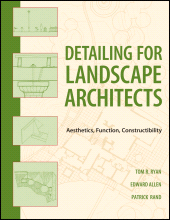 eBook, Detailing for Landscape Architects : Aesthetics, Function, Constructibility, Wiley