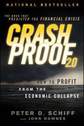 E-book, Crash Proof 2.0 : How to Profit From the Economic Collapse, Schiff, Peter D., Wiley