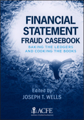 E-book, Financial Statement Fraud Casebook : Baking the Ledgers and Cooking the Books, Wiley