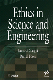 E-book, Ethics in Science and Engineering, Speight, James G., Wiley