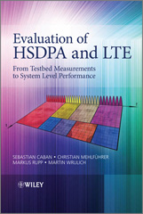 E-book, Evaluation of HSDPA and LTE : From Testbed Measurements to System Level Performance, Wiley