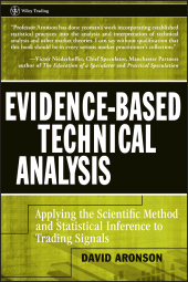 E-book, Evidence-Based Technical Analysis : Applying the Scientific Method and Statistical Inference to Trading Signals, Aronson, David, Wiley