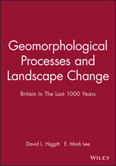 E-book, Geomorphological Processes and Landscape Change : Britain In The Last 1000 Years, Wiley