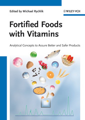 E-book, Fortified Foods with Vitamins : Analytical Concepts to Assure Better and Safer Products, Wiley