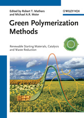 E-book, Green Polymerization Methods : Renewable Starting Materials, Catalysis and Waste Reduction, Wiley