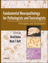 E-book, Fundamental Neuropathology for Pathologists and Toxicologists : Principles and Techniques, Wiley