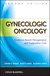 E-book, Gynecologic Oncology : Evidence-Based Perioperative and Supportive Care, Wiley