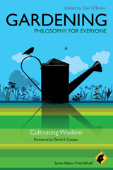 E-book, Gardening - Philosophy for Everyone : Cultivating Wisdom, Wiley