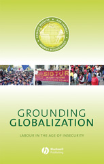 eBook, Grounding Globalization : Labour in the Age of Insecurity, Wiley