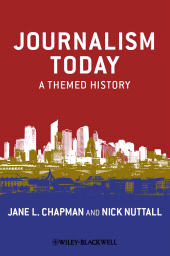 E-book, Journalism Today : A Themed History, Wiley
