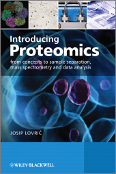 eBook, Introducing Proteomics : From Concepts to Sample Separation, Mass Spectrometry and Data Analysis, Wiley