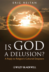 E-book, Is God A Delusion? : A Reply to Religion's Cultured Despisers, Wiley