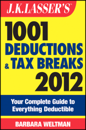 E-book, J.K. Lasser's 1001 Deductions and Tax Breaks 2012 : Your Complete Guide to Everything Deductible, Wiley