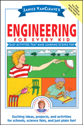 eBook, Janice VanCleave's Engineering for Every Kid : Easy Activities That Make Learning Science Fun, Wiley