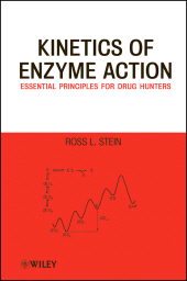 E-book, Kinetics of Enzyme Action : Essential Principles for Drug Hunters, Wiley