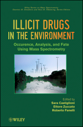 E-book, Illicit Drugs in the Environment : Occurrence, Analysis, and Fate using Mass Spectrometry, Wiley