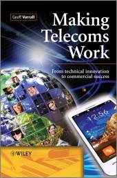E-book, Making Telecoms Work : From Technical Innovation to Commercial Success, Wiley