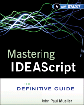 eBook, Mastering IDEAScript : The Definitive Guide, Wiley