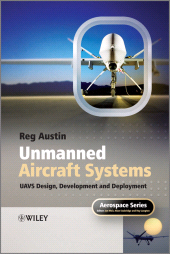 E-book, Unmanned Aircraft Systems : UAVS Design, Development and Deployment, John Wiley & Sons