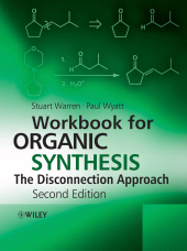 E-book, Workbook for Organic Synthesis: The Disconnection Approach, John Wiley & Sons