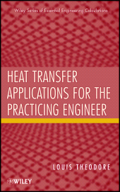 E-book, Heat Transfer Applications for the Practicing Engineer, John Wiley & Sons