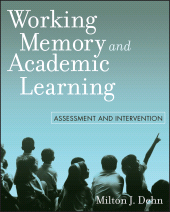 E-book, Working Memory and Academic Learning : Assessment and Intervention, John Wiley & Sons