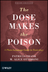 eBook, The Dose Makes the Poison : A Plain-Language Guide to Toxicology, John Wiley & Sons