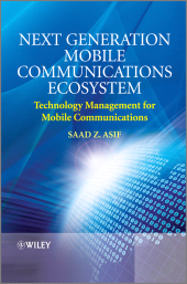 E-book, Next Generation Mobile Communications Ecosystem : Technology Management for Mobile Communications, John Wiley & Sons