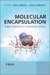 E-book, Molecular Encapsulation : Organic Reactions in Constrained Systems, John Wiley & Sons