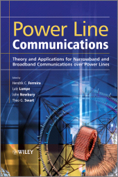 E-book, Power Line Communications : Theory and Applications for Narrowband and Broadband Communications over Power Lines, John Wiley & Sons