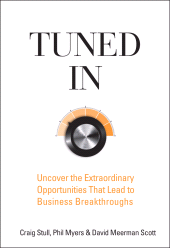 E-book, Tuned In : Uncover the Extraordinary Opportunities That Lead to Business Breakthroughs, John Wiley & Sons