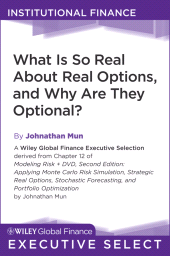 eBook, What Is So Real About Real Options, and Why Are They Optional?, John Wiley & Sons